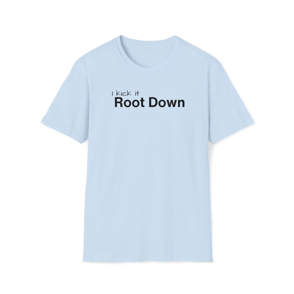 ROOT DOWN