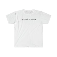 Load image into Gallery viewer, I GET DRUNK ON JEALOUSY
