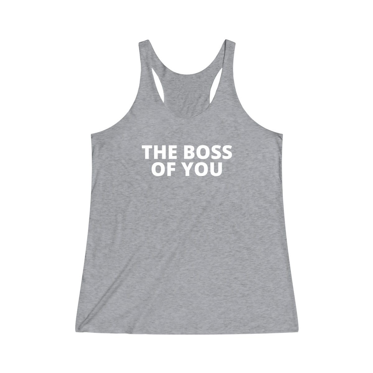 THE BOSS OF YOU