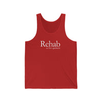 Load image into Gallery viewer, REHAB IS FOR QUITTERS
