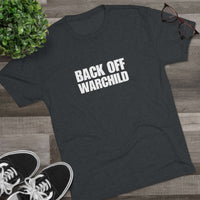Load image into Gallery viewer, BACK OFF WARCHILD

