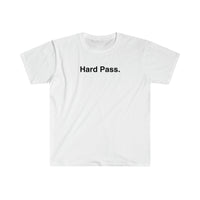 Load image into Gallery viewer, HARD PASS
