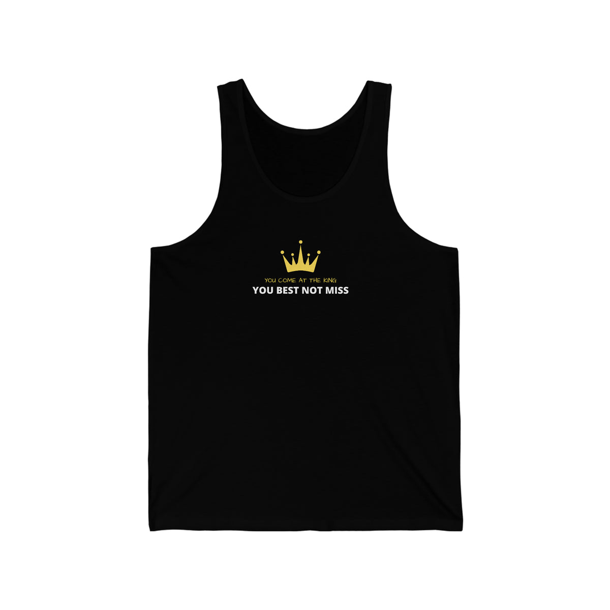 COME AT THE KING