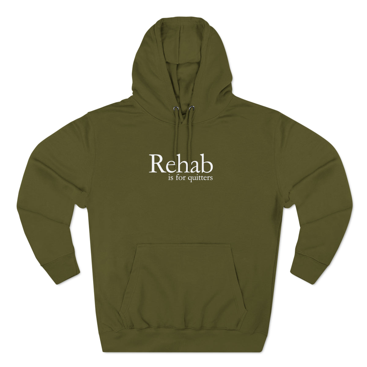 REHAB IS FOR QUITTERS