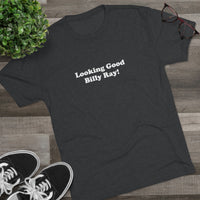 Load image into Gallery viewer, LOOKING GOOD BILLY RAY!
