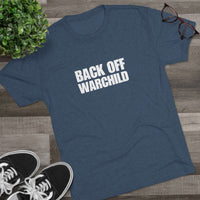 Load image into Gallery viewer, BACK OFF WARCHILD
