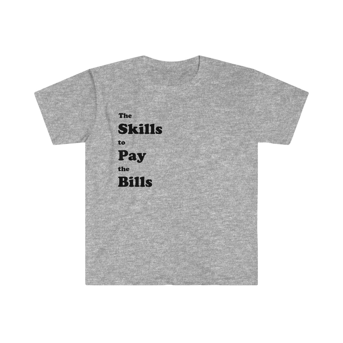 THE SKILLS TO PAY THE BILLS