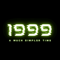 Load image into Gallery viewer, 1999 - A MUCH SIMPLER TIME
