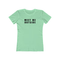 Load image into Gallery viewer, MEET ME OUTSIDE
