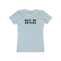 Load image into Gallery viewer, MEET ME OUTSIDE
