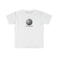 Load image into Gallery viewer, THAT&#39;S NO MOON
