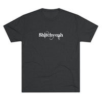 Load image into Gallery viewer, SHITCHYEAH
