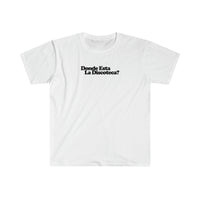 Load image into Gallery viewer, DONDE ESTA LA DISCOTECA?
