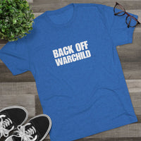 Load image into Gallery viewer, BACK OFF WARCHILD
