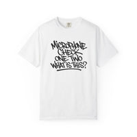 Load image into Gallery viewer, Microphone Check One Two What Is This? - Garment Dyed T-Shirt
