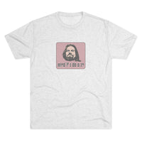 Load image into Gallery viewer, MIND IF I DO A J
