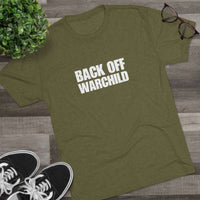 Load image into Gallery viewer, BACK OFF WARCHILD
