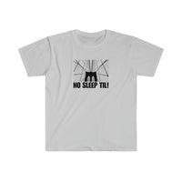 Load image into Gallery viewer, NO SLEEP TIL!
