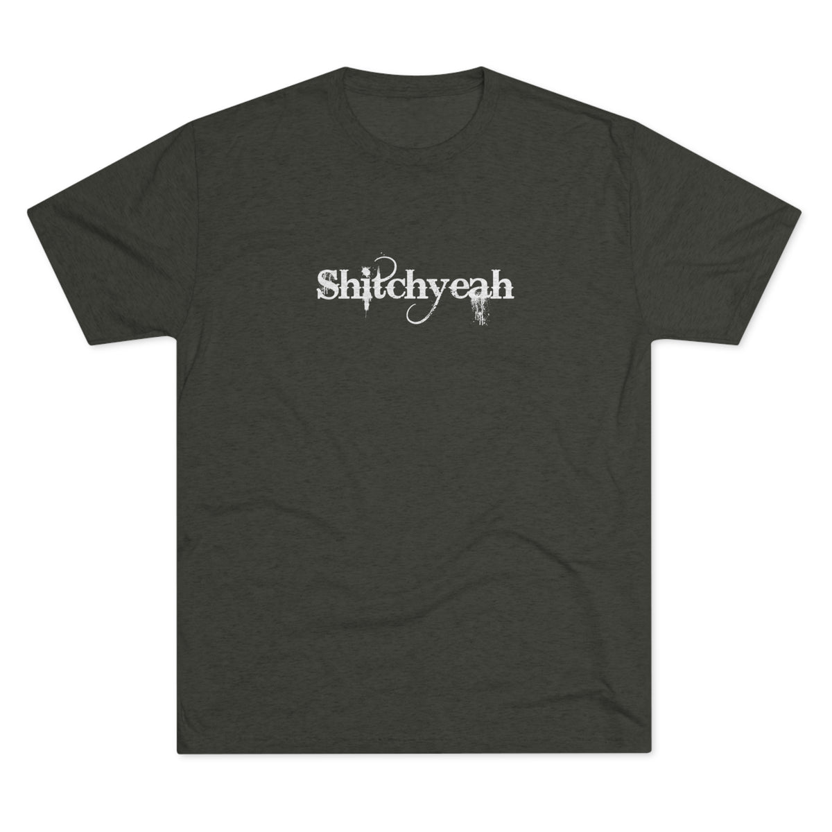 SHITCHYEAH