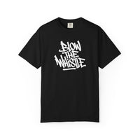 Load image into Gallery viewer, Blow The Whistle - Garment Dyed T-Shirt
