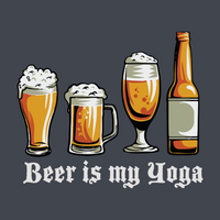 Load image into Gallery viewer, BEER IS MY YOGA
