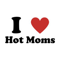 Load image into Gallery viewer, I LOVE HOT MOMS
