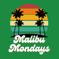 Load image into Gallery viewer, MALIBU MONDAYS
