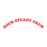 Load image into Gallery viewer, ROCK STEADY CREW

