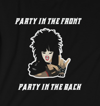 Load image into Gallery viewer, PARTY IN THE FRONT &amp; THE BACK!

