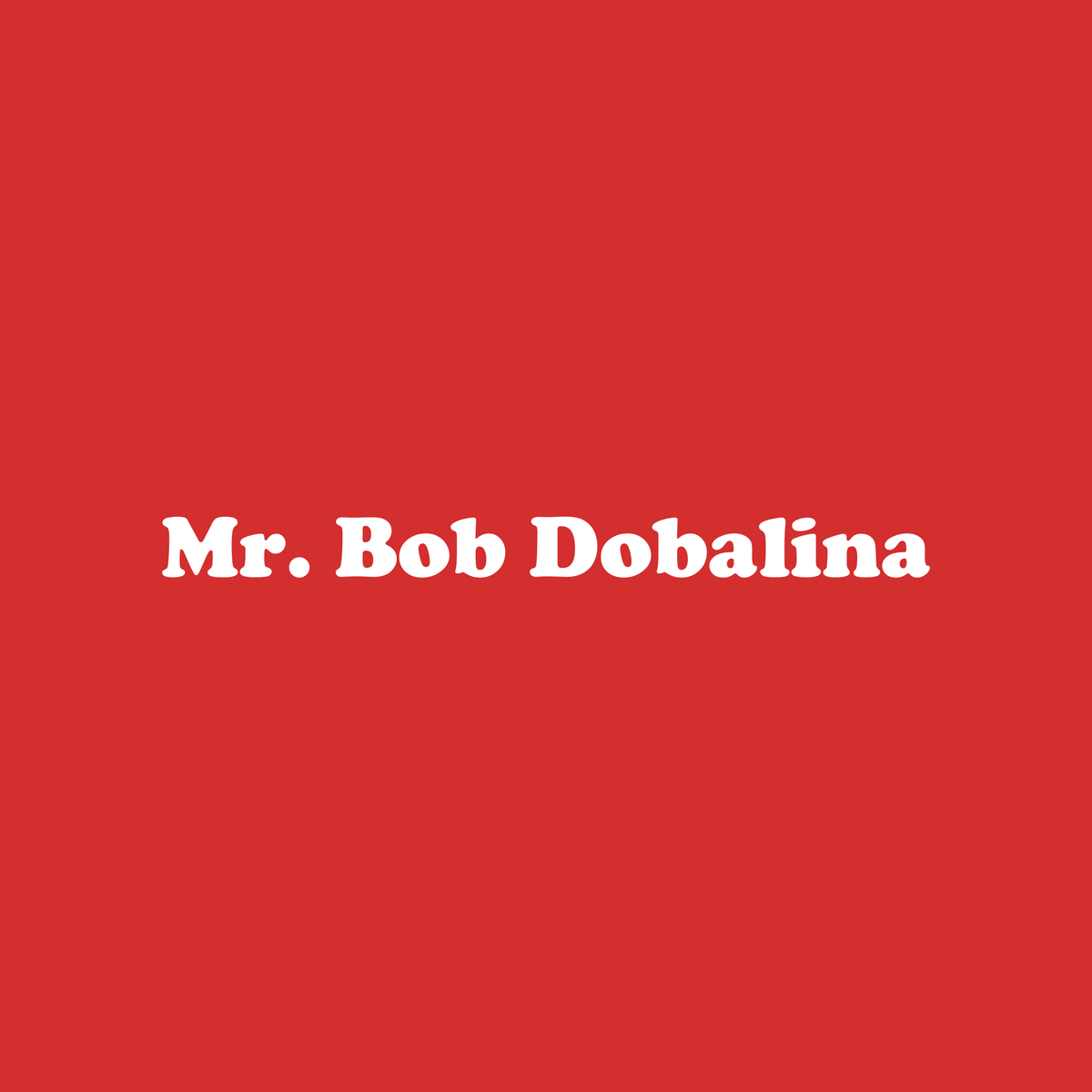MR. DOBALINA