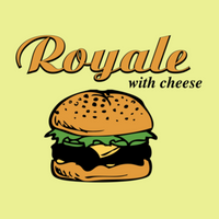 Load image into Gallery viewer, ROYALE WITH CHEESE
