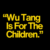 Load image into Gallery viewer, WU TANG IS FOR THE CHILDREN
