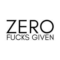 Load image into Gallery viewer, ZERO F&#39;S GIVEN
