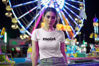 Load image into Gallery viewer, MOIST
