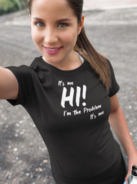 Load image into Gallery viewer, HI! I&#39;M THE PROBLEM
