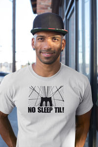 Load image into Gallery viewer, NO SLEEP TIL!
