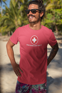 Load image into Gallery viewer, RUB SOME DIRT ON IT
