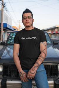 Load image into Gallery viewer, GET IN THE VAN

